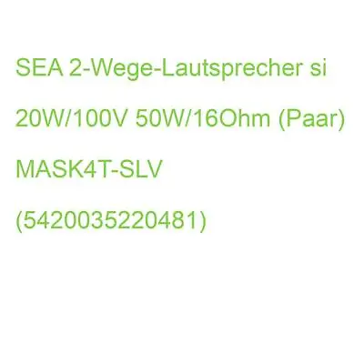 Kaufen SEA 2-Wege-Lautsprecher Si 20W/100V 50W/16Ohm (Paar) MASK4T-SLV (5420035220481) • 181.49€