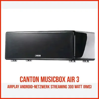 Kaufen CANTON Musicbox AIR3 AirPlay Android Netzwerk Streaming Lautsprecher 300W High G • 449€