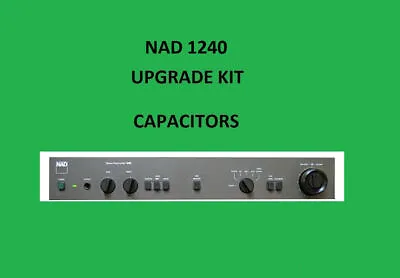 Kaufen Stereo Vorverstärker NAD 1240 Reparatur KIT - Alle Kondensatoren • 48.29€