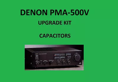 Kaufen Stereo-Verstärker DENON PMA-500V Reparatursatz - Alle Kondensatoren • 50.72€