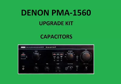 Kaufen Stereo-Verstärker DENON PMA-1560 Reparatursatz – Alle Kondensatoren • 69.38€