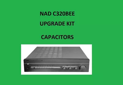Kaufen Stereo Verstärker NAD C320BEE Reparatur KIT - Alle Kondensatoren • 53.16€