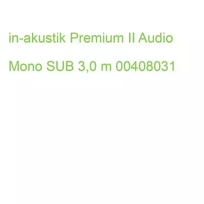 Kaufen In-akustik Premium Audio Mono SUB 3,0 M 00408031 (4001985513246) • 24.35€