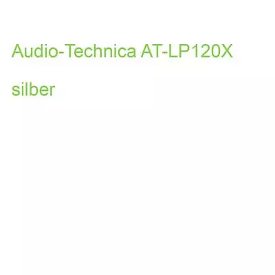 Kaufen Audio-Technica AT-LP120X Silber (4961310148782) • 313.09€