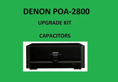 Kaufen Stereoverstärker DENON POA-2800 Reparatur-KIT – Alle Kondensatoren • 59.40€