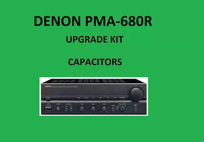 Kaufen Stereo-Verstärker DENON PMA-680R Reparatursatz - Alle Kondensatoren • 60.11€