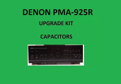 Kaufen Stereo-Verstärker DENON PMA-925R Reparatursatz - Alle Kondensatoren • 64.80€