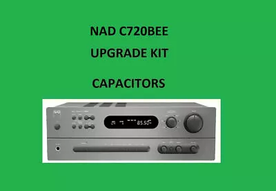 Kaufen Stereo Receiver NAD C720BEE Reparatur KIT - Alle Kondensatoren • 58.12€