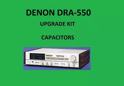 Kaufen Stereo Receiver DENON DRA-550 Reparatursatz - Alle Kondensatoren • 57.29€