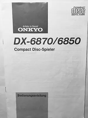 Kaufen ONKYO DX- 6870 / 6850 Compact Disc - Spieler   14 Seiten • 59€