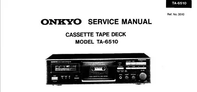Kaufen ONKYO TA-6510 TapeDeck SERVICE-Manual-ANLEITUNG~~english~~Original Oder DOWNLOAD • 6.50€
