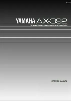 Kaufen Yamaha AX-392 - Stereo-Soundverstärker - Bedienungsanleitung - BENUTZERHANDBUCH  • 8.10€