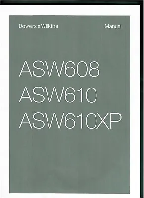 Kaufen B & W Bedienungsanleitung  User Manual Für ASW 608 /  610 / 610 XP  Copy • 11.50€