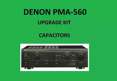 Kaufen Stereo-Verstärker DENON PMA-560 Reparatursatz - Alle Kondensatoren • 52.60€