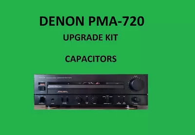 Kaufen Stereo-Verstärker DENON PMA-720 Reparatursatz – Alle Kondensatoren • 53.53€