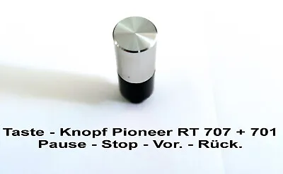 Kaufen PIONEER RT707 + 701 Knopf, Taster Untere Reihe - Button, For Stop, Play, Fw, Rev • 14.99€