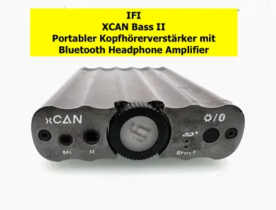 Kaufen IFI XCAN Bass II Portabler Kopfhörerverstärker Mit Bluetooth Headphone Amplifier • 222€