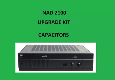Kaufen Leistungsverstärker NAD 2100 Reparatur KIT - Alle Kondensatoren • 51.68€