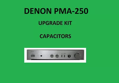Kaufen Stereo-Verstärker DENON PMA-250 Reparatursatz – Alle Kondensatoren • 42.26€