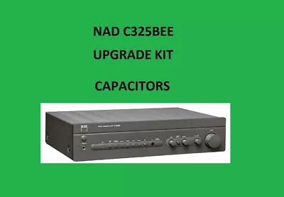 Kaufen Stereo Verstärker NAD C325BEE Reparatur KIT - Alle Kondensatoren • 55.64€