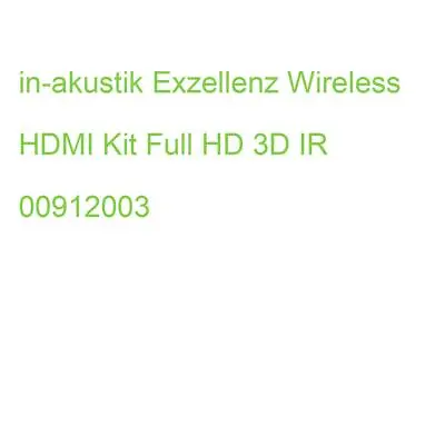 Kaufen In-akustik Exzellenz Wireless HDMI Kit Full HD 3D IR 00912003 (4001985513369) • 343.84€