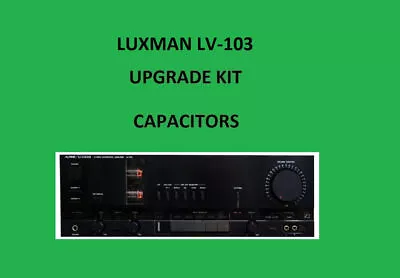 Kaufen Stereoverstärker LUXMAN LV-103 Reparatur-KIT – Alle Kondensatoren • 57.15€