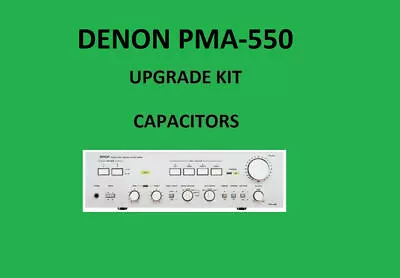Kaufen Stereo-Verstärker DENON PMA-550 Reparatursatz - Alle Kondensatoren • 55.41€