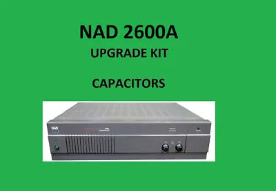 Kaufen Leistungsverstärker NAD 2600A Reparatursatz – Alle Kondensatoren • 56.16€