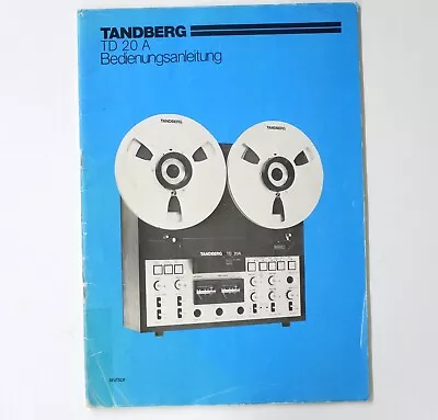 Kaufen Original TANDBERG TD 20 A Bandmaschine Owner's Manual / Bedienungsanleitung !!! • 36€