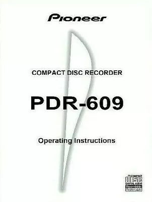 Kaufen Pioneer PDR-609 Compact Disc CD Recorder Bedienungsanleitung - BENUTZERHANDBUCH  • 10.19€