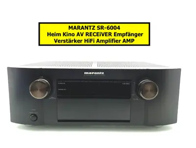 Kaufen MARANTZ SR-6004 | Heim Kino AV RECEiVER Empfänger Verstärker HiFi Amplifier AMP • 399€