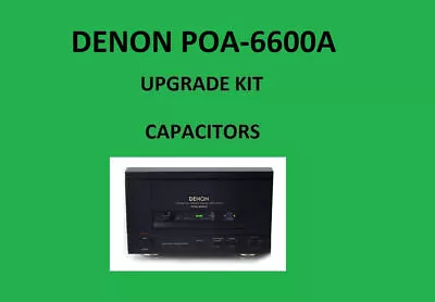 Kaufen Stereo-Verstärker DENON POA-6600A Reparatursatz - Alle Kondensatoren • 55.41€