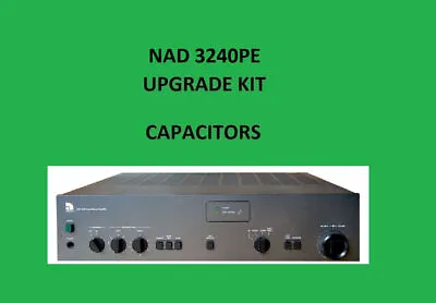 Kaufen Stereo Verstärker NAD 3240PE Reparatur KIT - Alle Kondensatoren • 47.42€