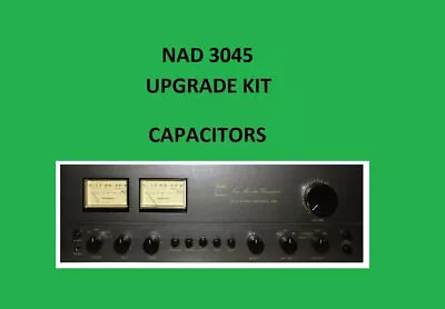 Kaufen Stereo Verstärker NAD 3045 Reparatur KIT - Alle Kondensatoren • 44.41€