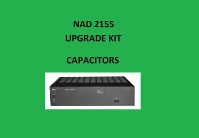 Kaufen Leistungsverstärker NAD 2155 Reparatur KIT - Alle Kondensatoren • 51.26€