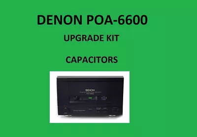Kaufen Stereo-Verstärker DENON POA-6600 Reparatursatz - Alle Kondensatoren • 57.29€