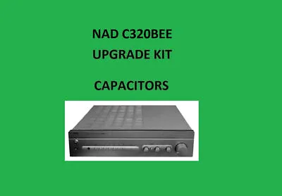 Kaufen Stereo Verstärker NAD C320BEE Reparatur KIT - Alle Kondensatoren • 59.80€