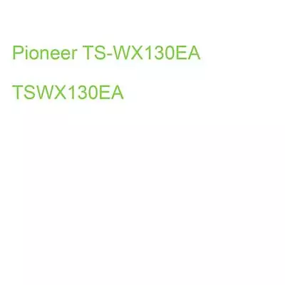 Kaufen Pioneer TS-WX130EA TSWX130EA (0884938390859) • 147.76€