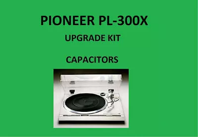 Kaufen Plattenspieler PIONEER PL-300X Reparatursatz – Alle Kondensatoren • 31.93€