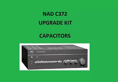Kaufen Stereo Verstärker NAD C372 Reparatur KIT - Alle Kondensatoren • 57.43€