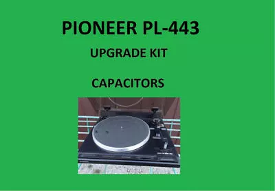 Kaufen Plattenspieler PIONEER PL-443 Reparatursatz – Alle Kondensatoren • 33.81€