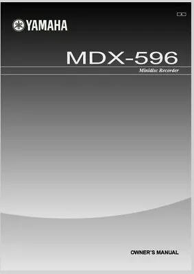 Kaufen Yamaha MDX-596 Minidisc Player Recorder Bedienungsanleitung - BENUTZERHANDBUCH  • 8.34€